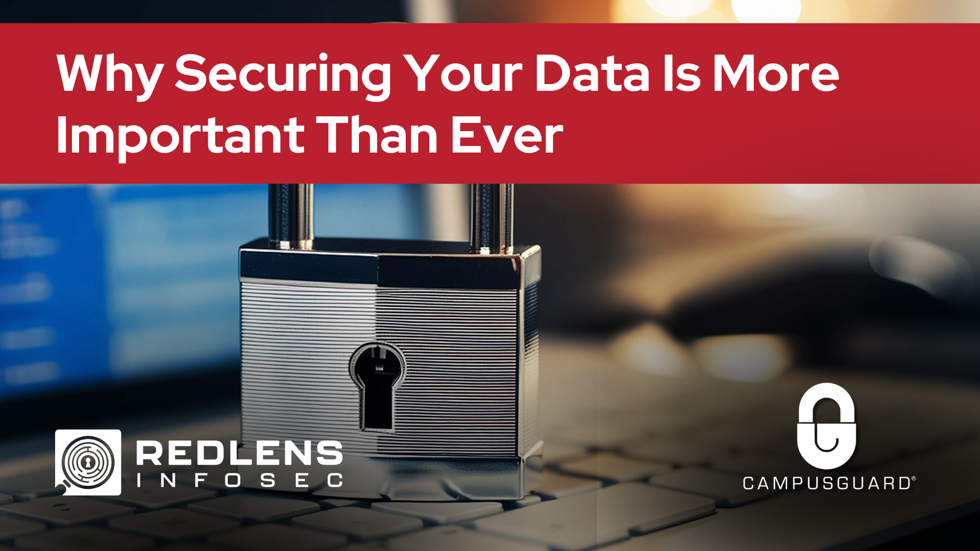 Why-securing-your-data-is-more-important-than-ever